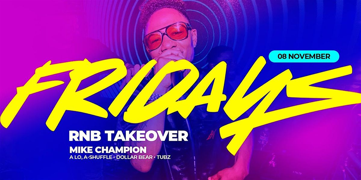 ARGYLE FRIDAYS RNB TAKEOVER