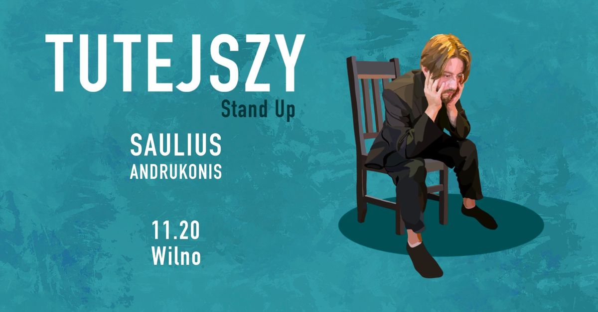 Saulius Andrukonis | Tutejszy | Stand-up