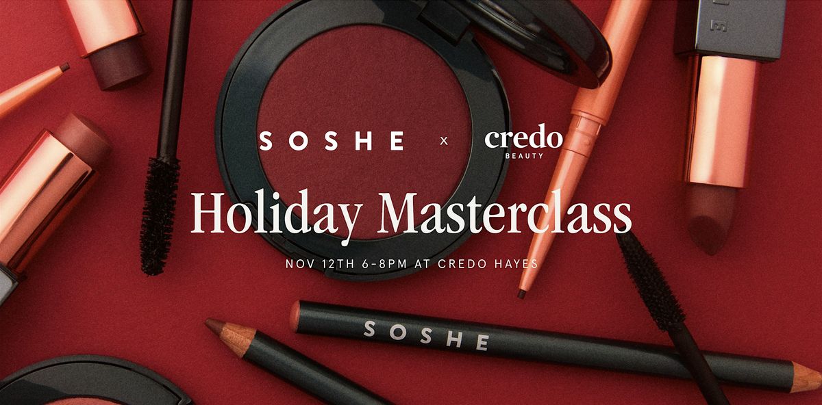 SOSHE Holiday Masterclass