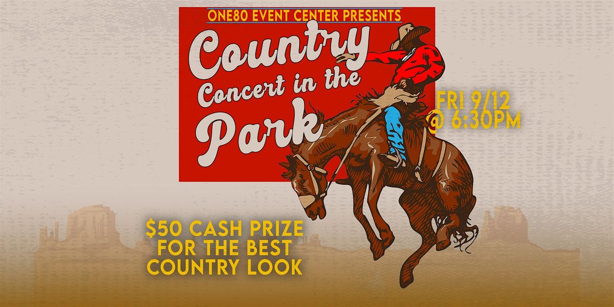 Country Concert in the Park - $50 Cash Prize for the Best Country Look