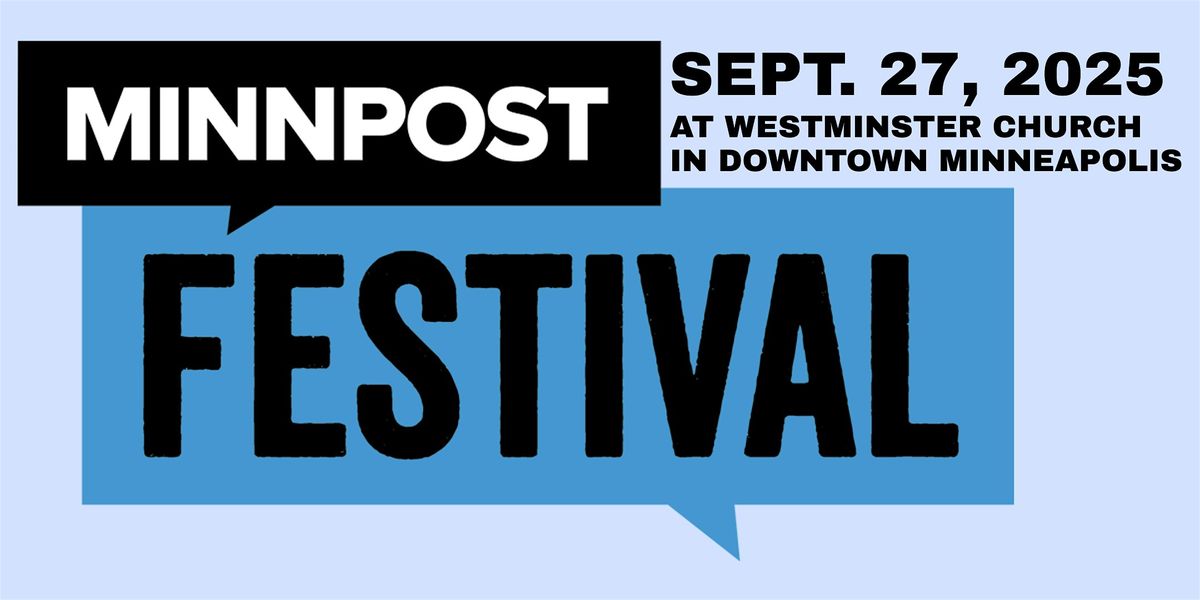 MinnPost Festival 2025