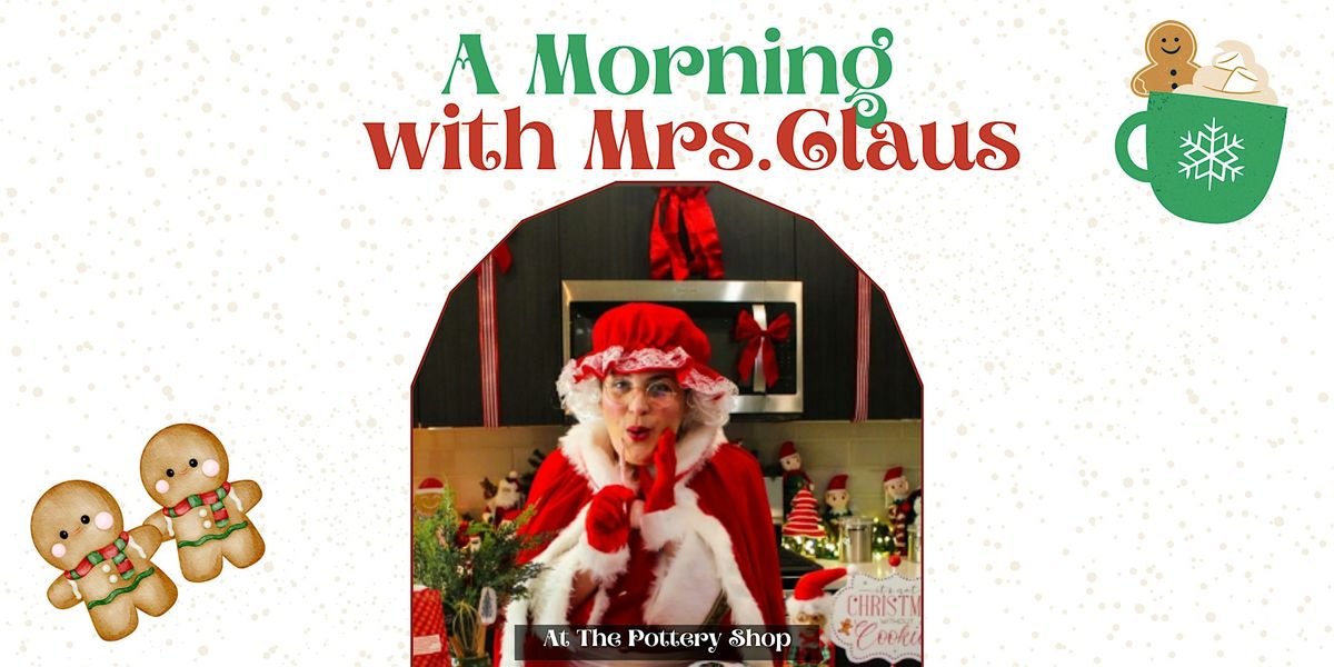 A Morning with Mrs. Claus