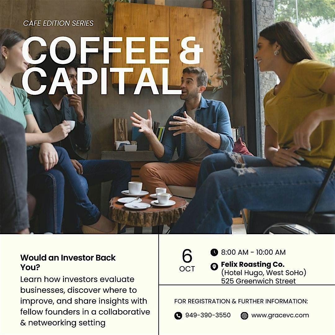 Coffee & Capital Series: Would an Investor Back You?