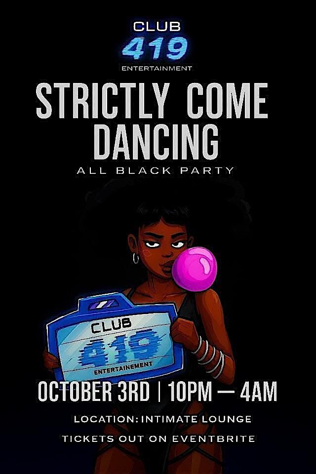 STRICTLY COME DANCING(ALL BLACK PARTY)