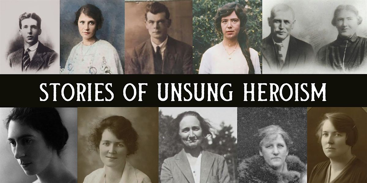 Stories of Unsung Heroism