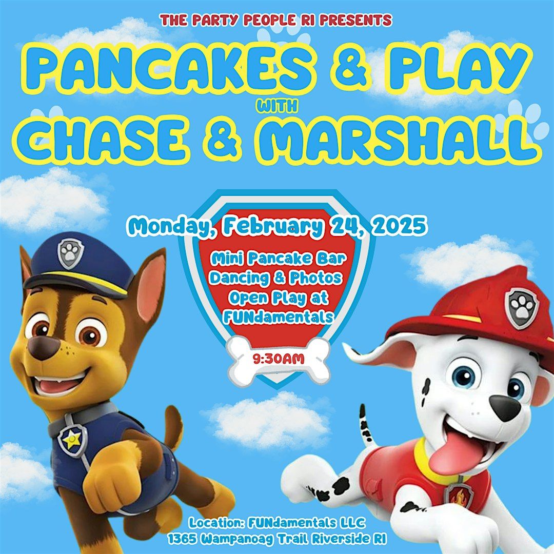 PANCAKES & PLAY with CHASE & MARSHALL