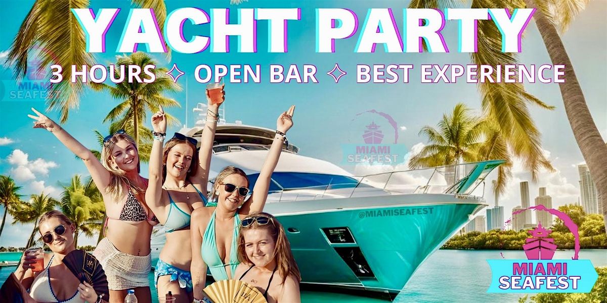 Miami Beach Yacht Party - Open Bar Yacht Party
