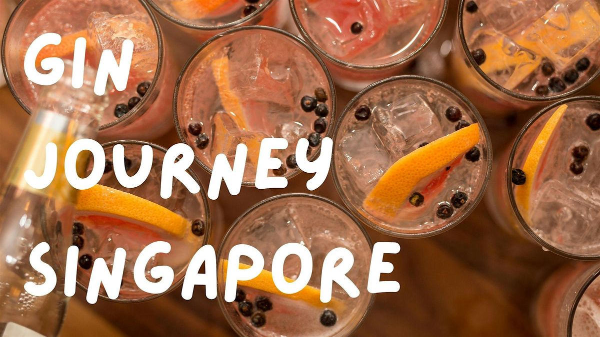 Gin Journey Singapore - Cocktails \/\/ Bars \/\/ Gin