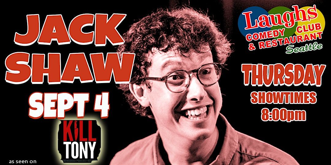 Comedian Jack Shaw - Thursday September 4th at 8pm