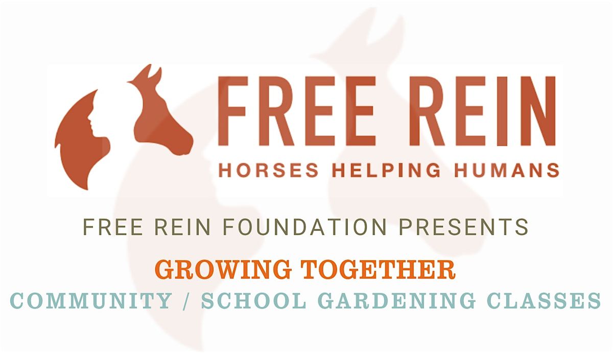 Growing Together - Community & School Gardening Classes