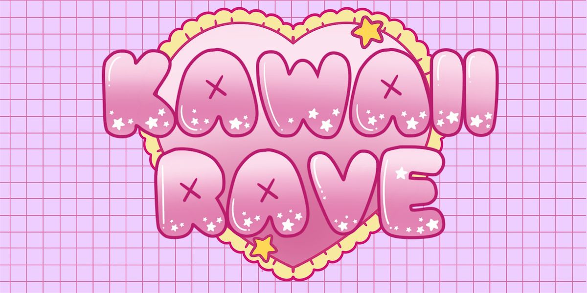 Kawaii Rave 2025 - Sacramento 8\/29\/25 (21+)