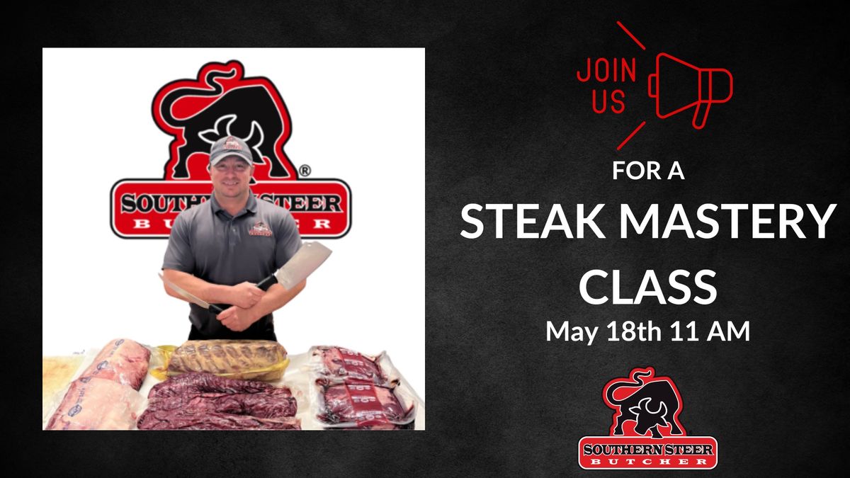 Steak Mastery Class 