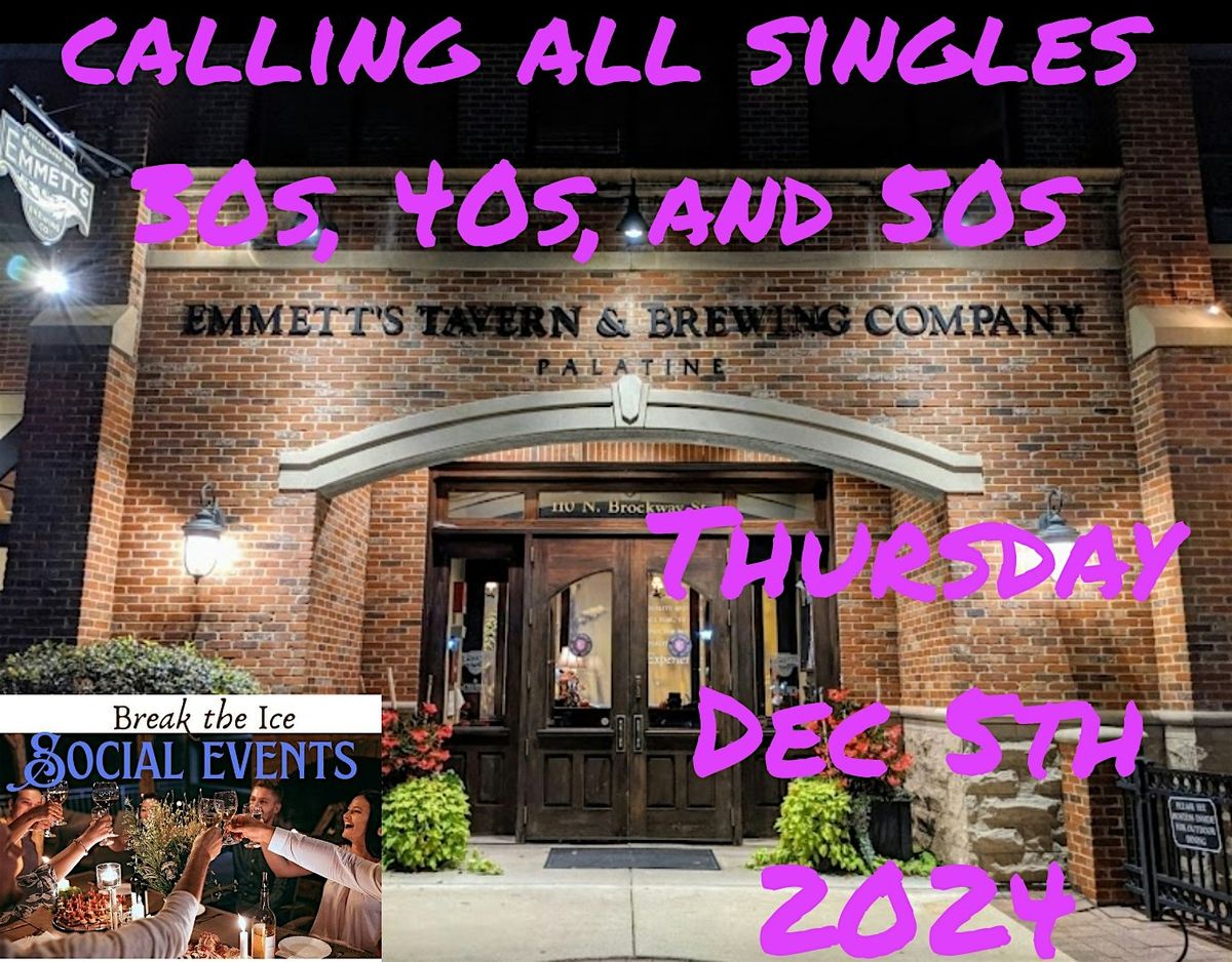 Calling All Singles Palatine Emmett's