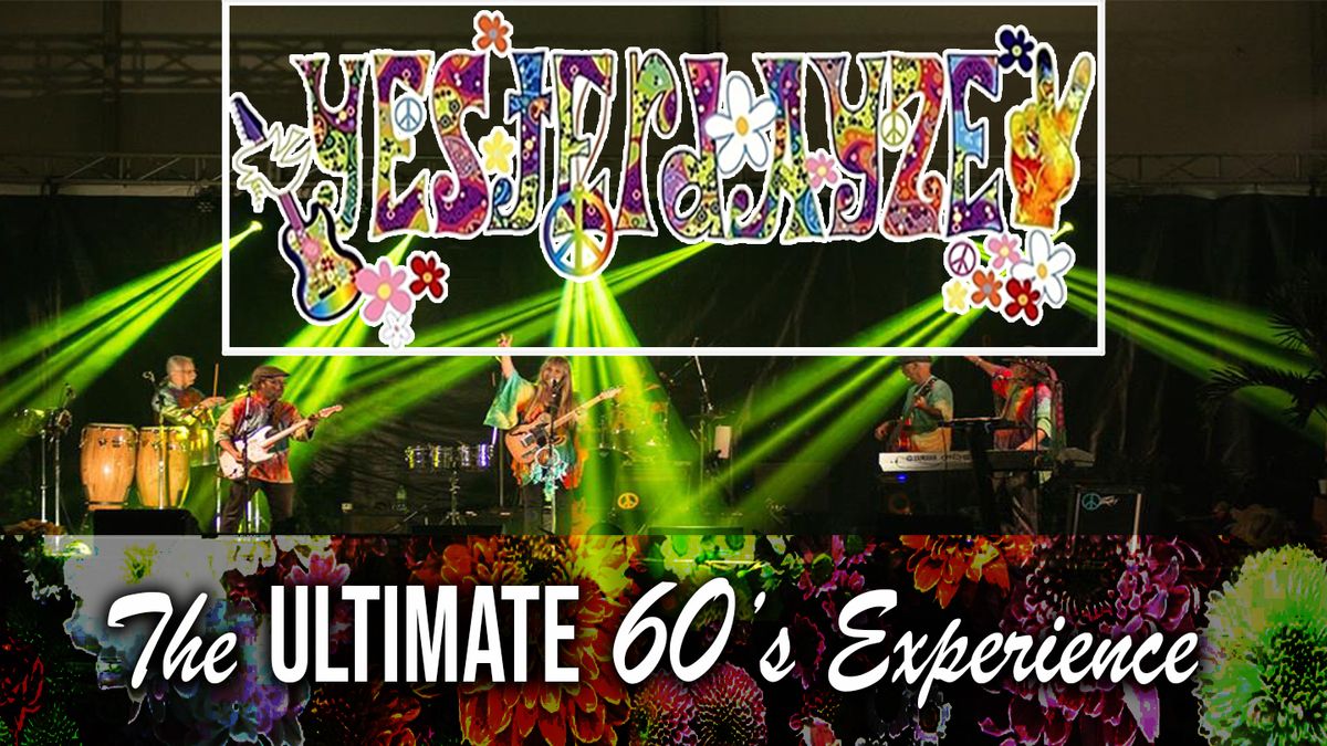 Yesterdayze: The Ultimate 60's Experience 