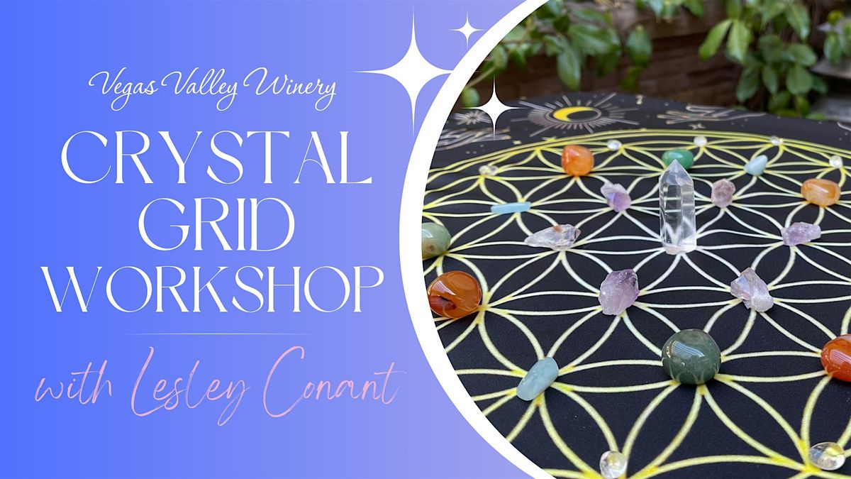 Crystal Grid Workshop with Lesley Conant