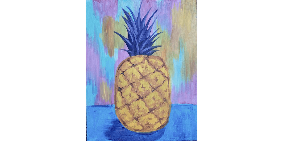 Pineapple - Paint and Sip in Columbus | Classpop!\u2122