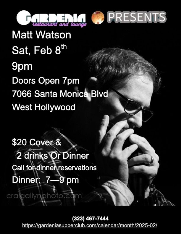 Matt Watson at the Gardenia Restaurant & Lounge