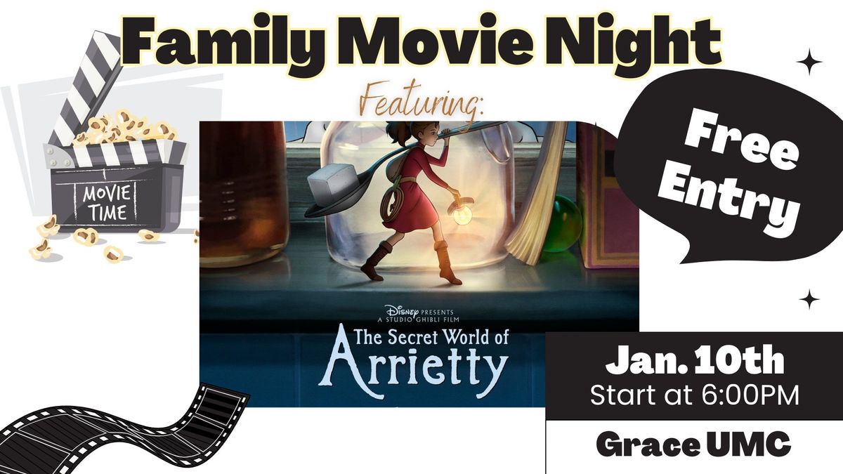 Family Movie Night featuring "The Secret World of Arrietty" 