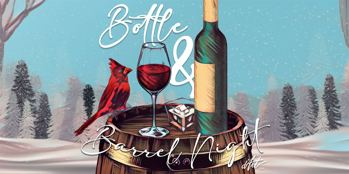 Bottle & Barrel Night