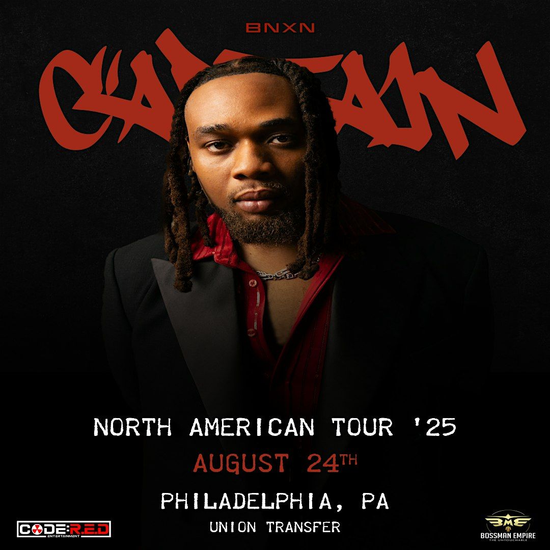BNXN CAPTIAN North American Tour Philadelphia