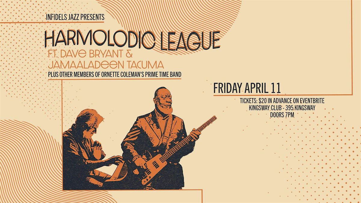 Infidels Presents: Harmolodic League ft. Jamaaladeen Tacuma & Dave Bryant