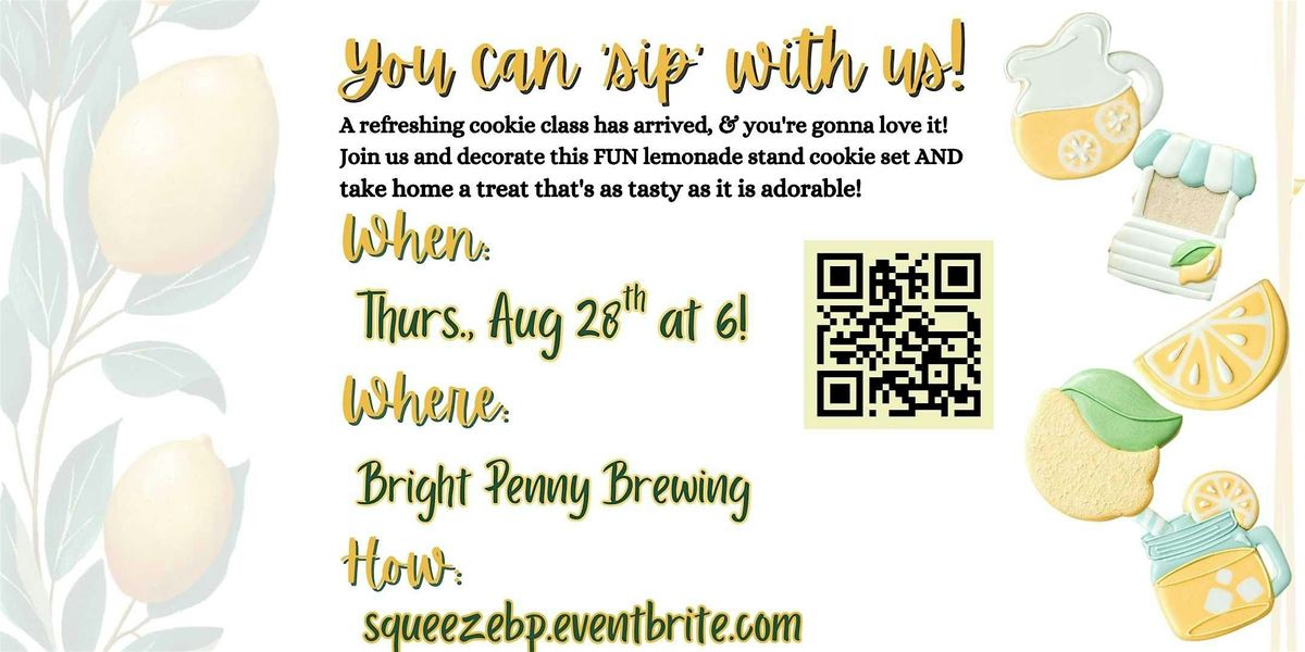 LAST SQUEEZE OF SUMMER Thurs. Aug 28th at 6pm @ Bright Penny Brewing!