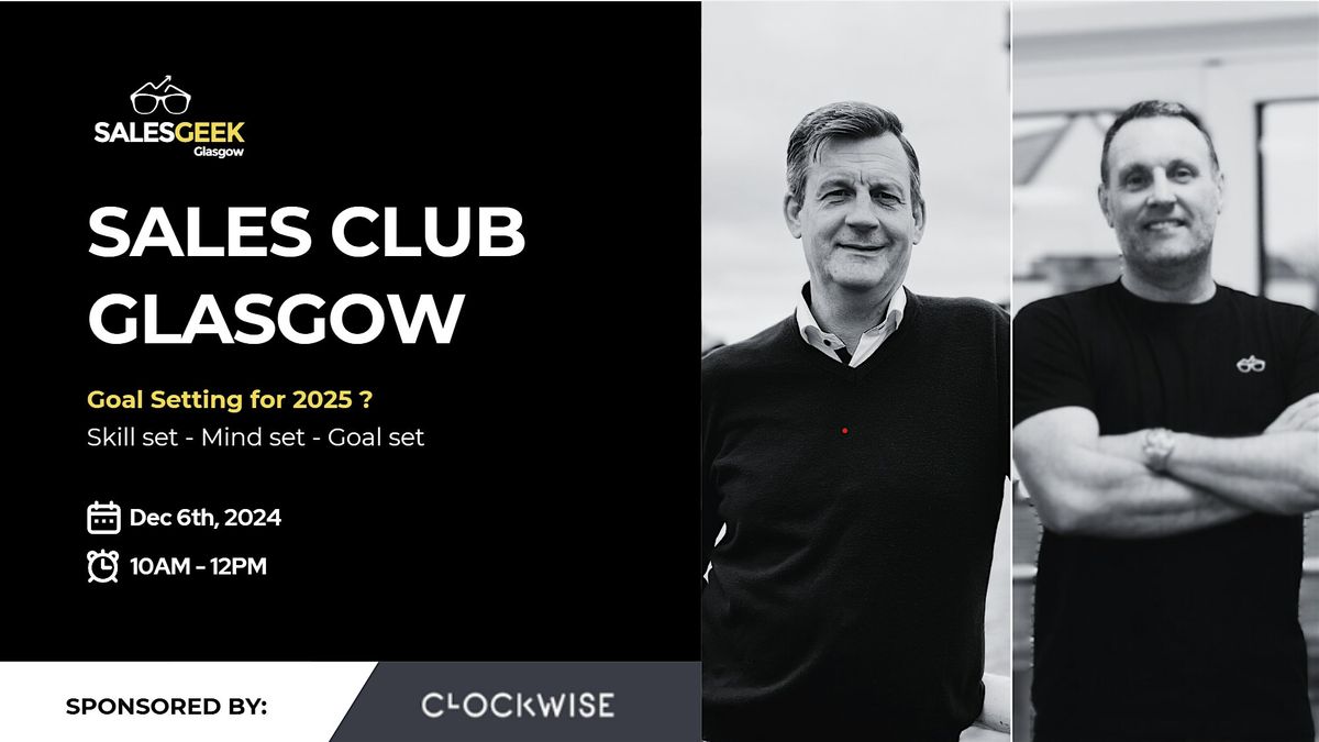 Sales Club Glasgow - Goal Setting