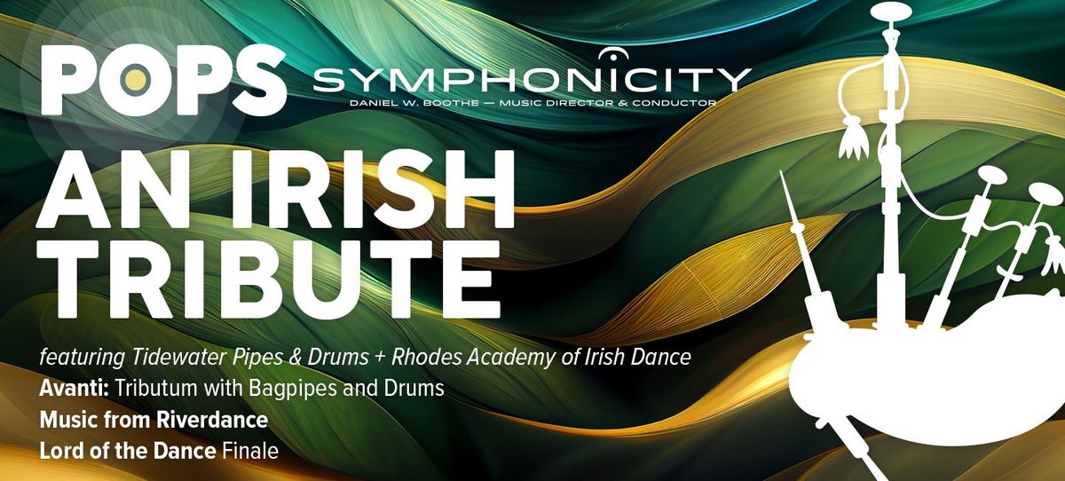 Symphonicity Pops: An Irish Tribute