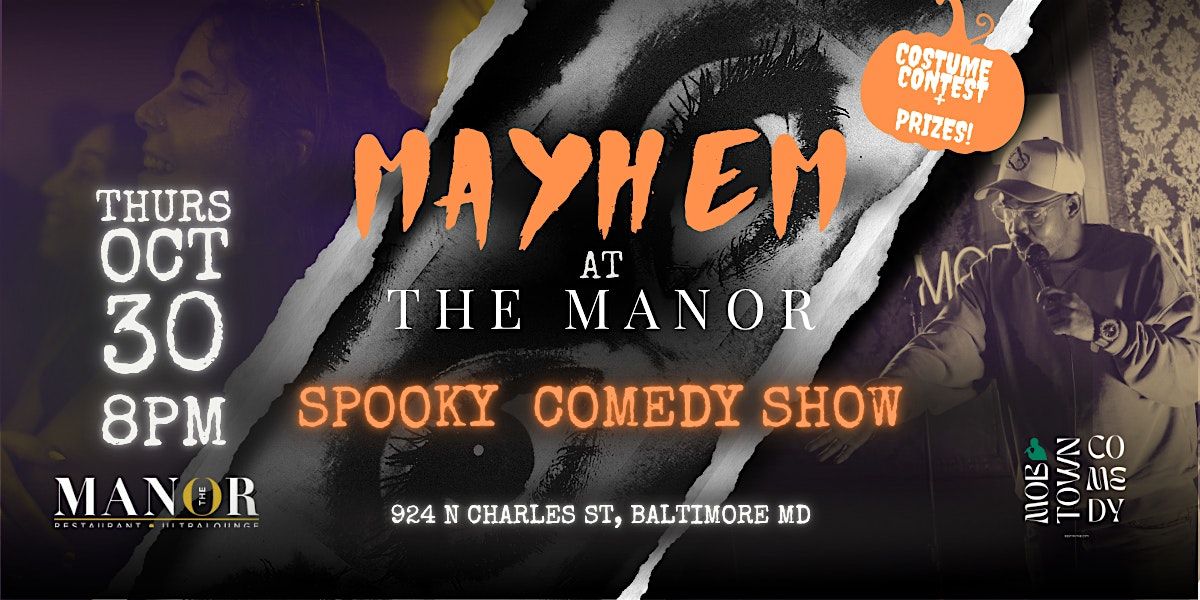 Mayhem at The Manor - Spooky Comedy Show