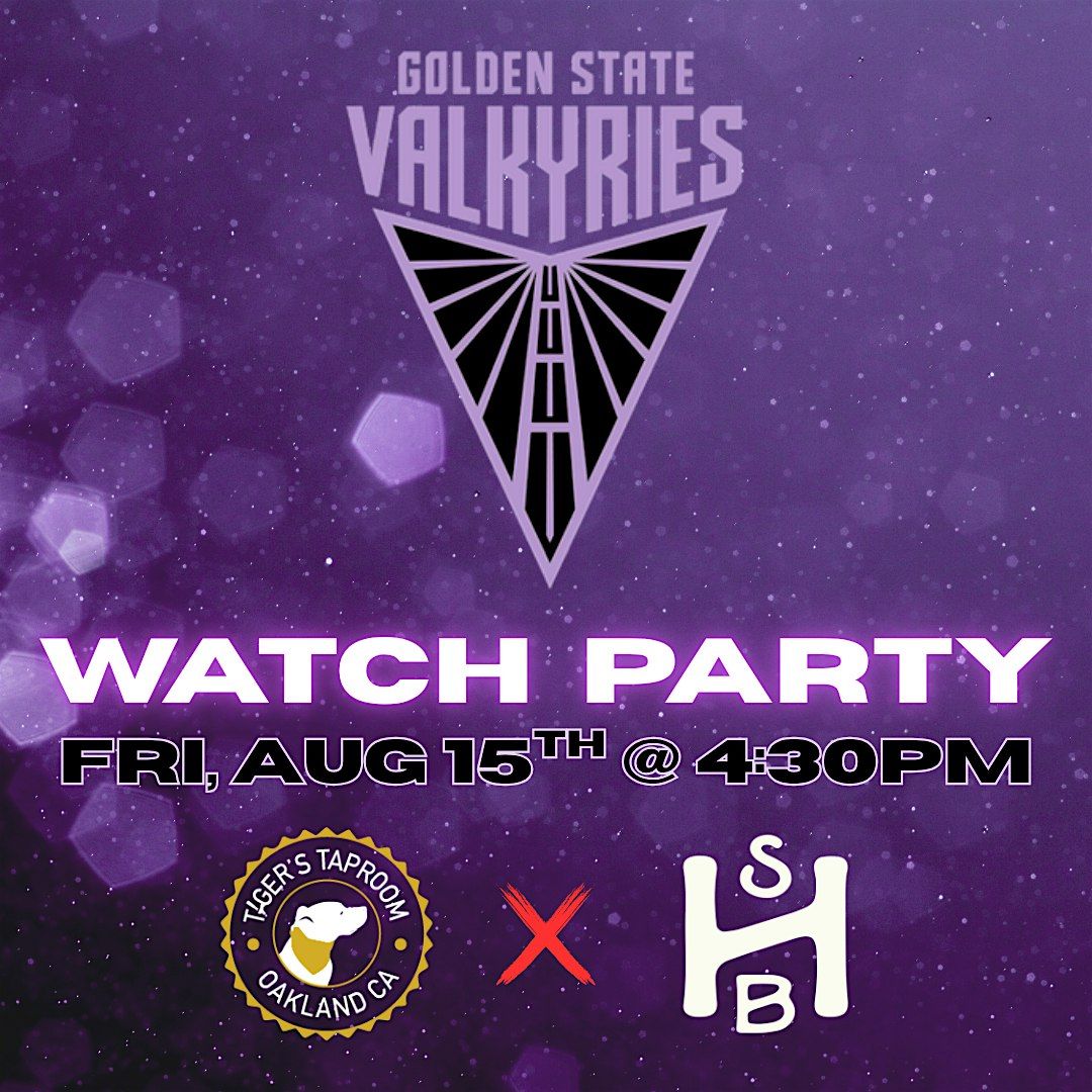 Golden State Valkyries Watch Party \u2013 WNBA at Tiger\u2019s!