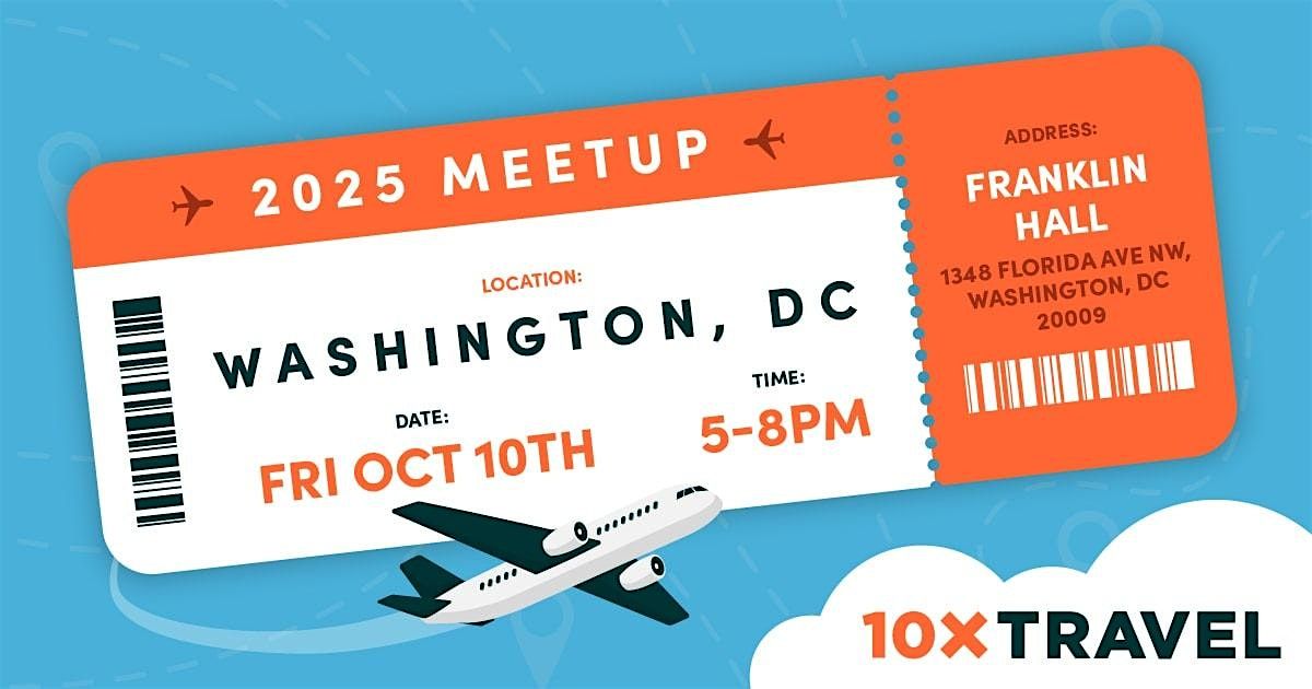 10xTravel Washington DC Reader Meetup