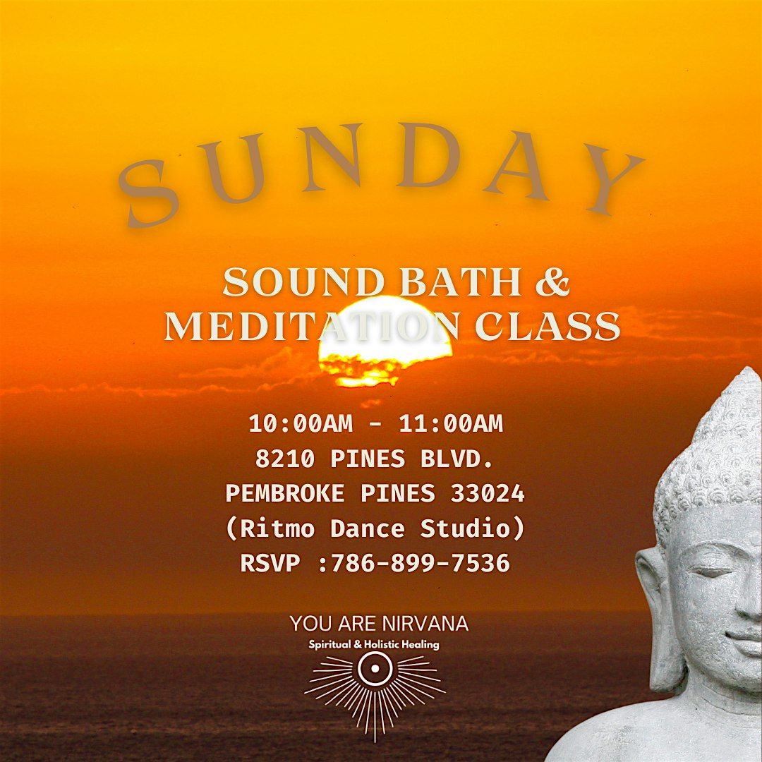 SUNDAY MORNINGS  Sound Bath and Meditation Class