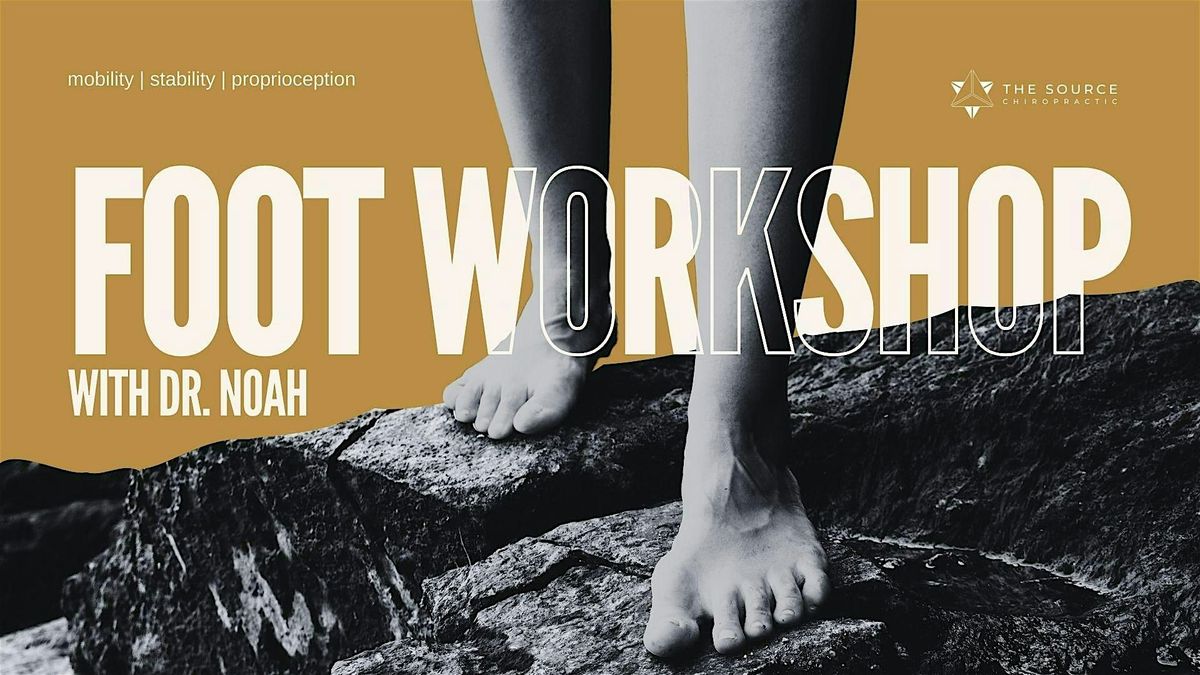 Foot Movement Workshop: For Foot Pain & Function