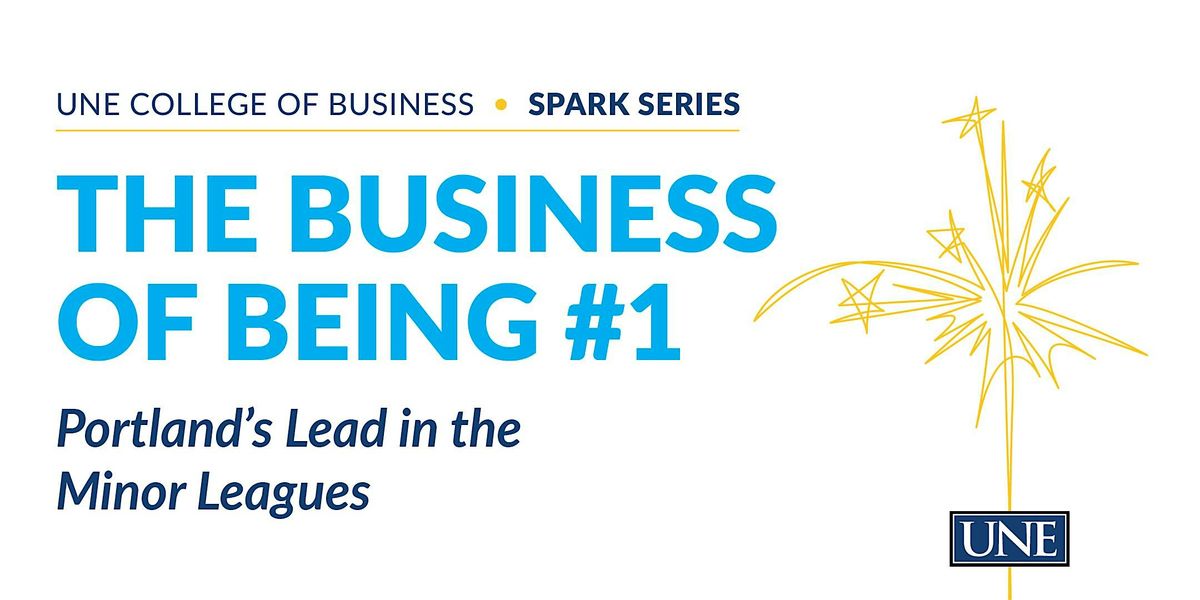 Spark Series: The Business of Being #1, Portland's Lead in Minor Leagues