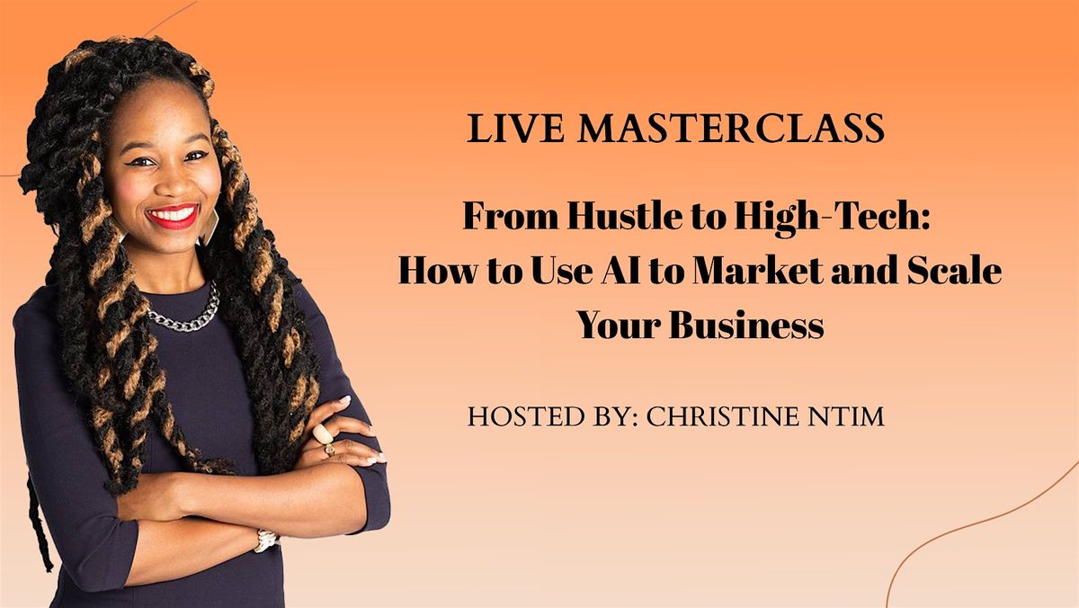 From Hustle to High-Tech: How to Use AI to Market and Scale Your Business