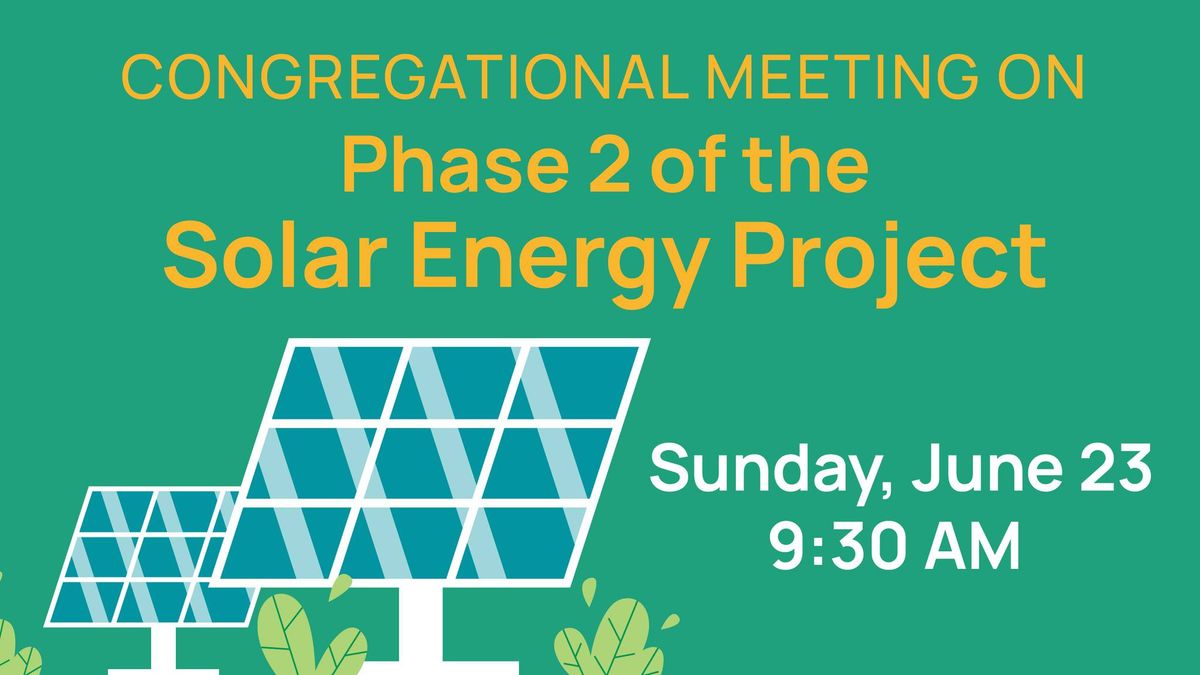 Congregational Meeting: Solar Panel Project Phase 2