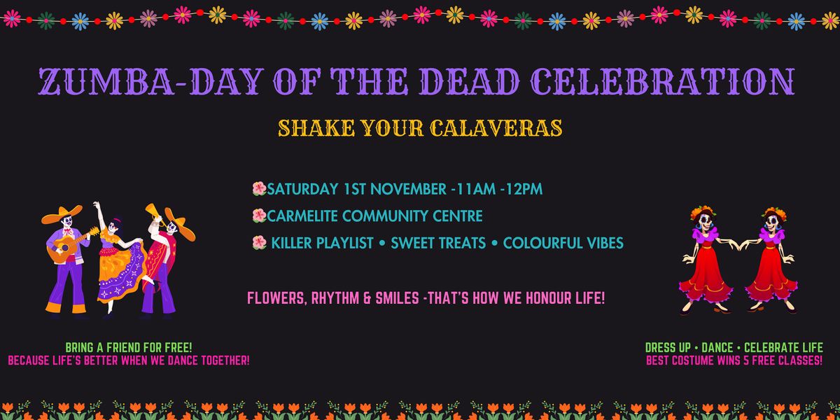 Zumba- Day of the Dead Celebration !!!