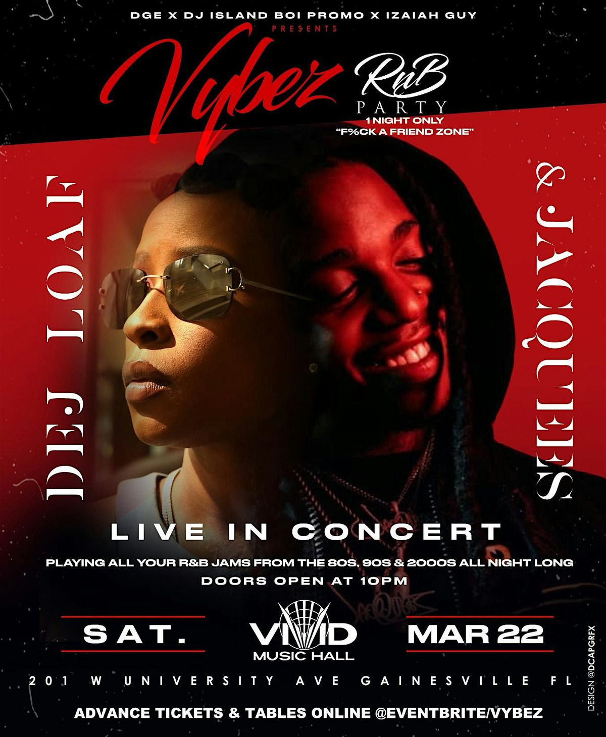 Vybez R&B party with Dej loaf & Jacquees Live in Concert