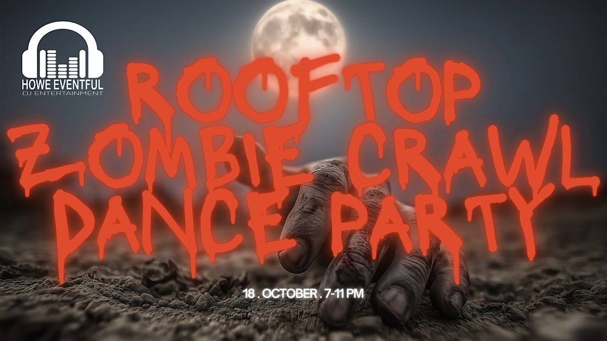 Rooftop Zombie Crawl Dance Party