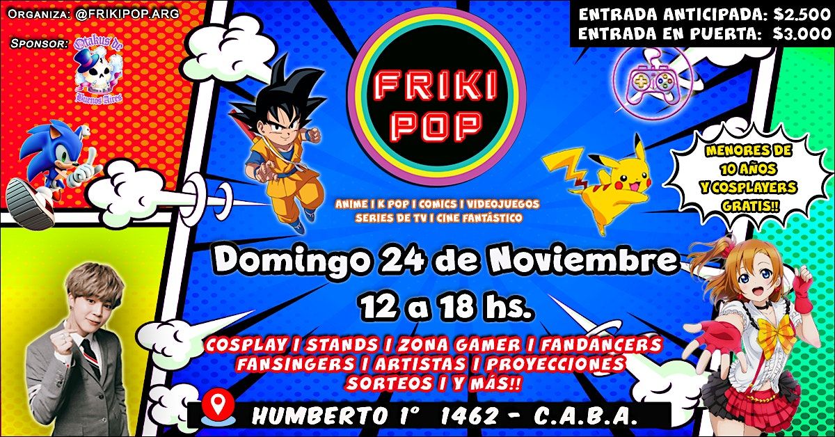 FRIKI POP: EVENTO DE CULTURA POP - Domingo 24 de Noviembre de 2024