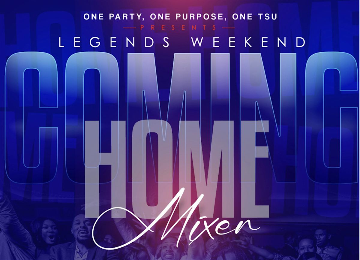 TSU Coming Home Alumni Mixer Hosted By: One Party One Purpose