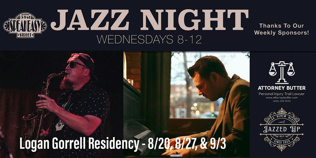 The Speakeasy Jazz Night Presents: Logan Gorrell Residency Week 3