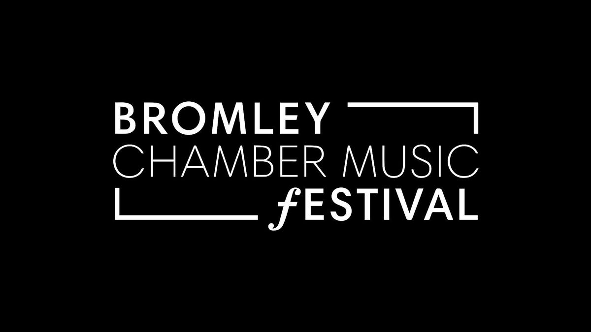Bromley Chamber Music Festival