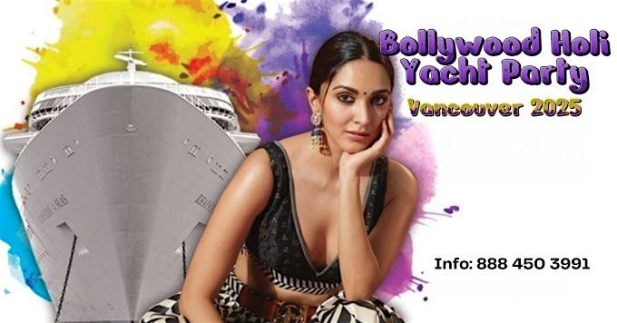 Bollywood Holi Yacht Party Vancouver 2025