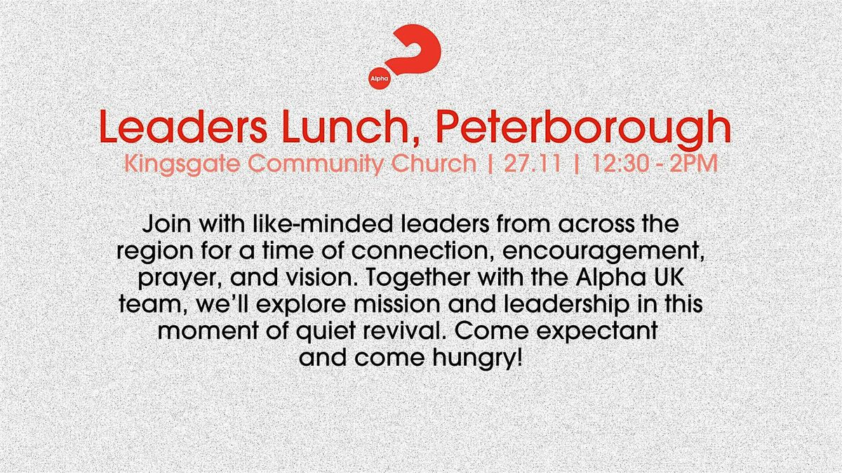 Leaders Lunch Peterborough, with Alpha UK