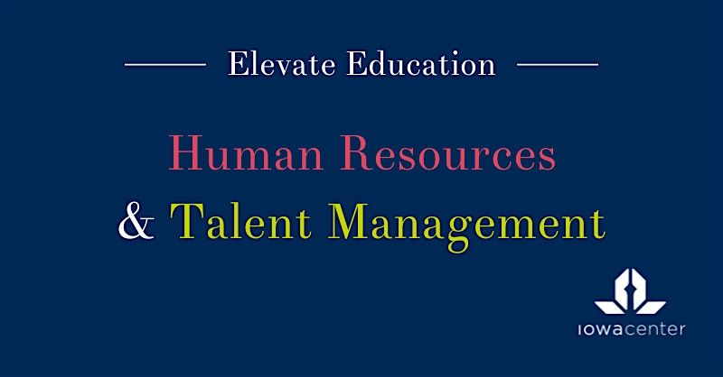 Elevate Your Business: Human Resources and Talent Management