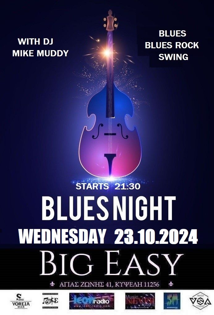 Blues Night with M.Muddy - \u03a4\u03b5\u03c4\u03ac\u03c1\u03c4\u03b7 23\/10- The Big Easy