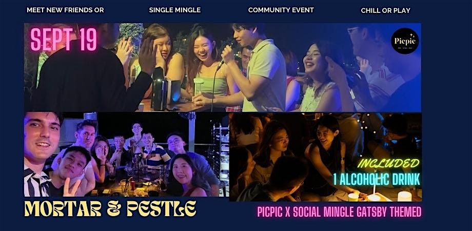 PICPIC X Social Mingle GATSBY THEMED