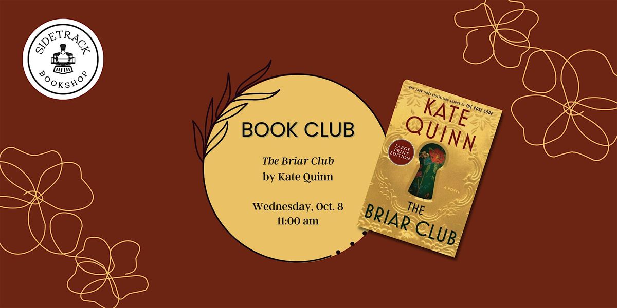 Sidetrack Daytime Book Club - The Briar Club