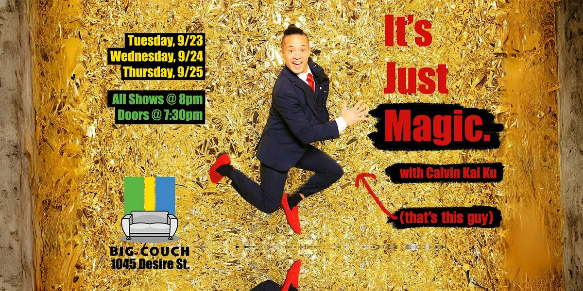 It's Just Magic! with Calvin Kai Ku